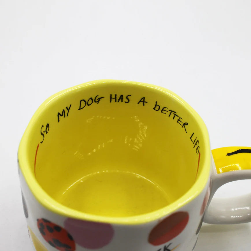 Small Talk 'I Work Hard...So My Dog Has A Better Life' Cup