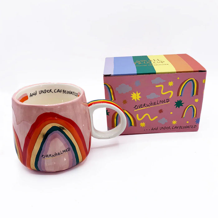 Small Talk 'Overwhelmed...And Under Caffeinated' Cup