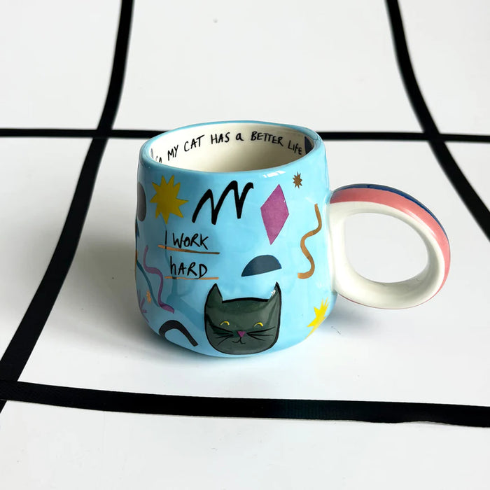 Small Talk 'I Work Hard...So My Cat Has A Better Life' Cup