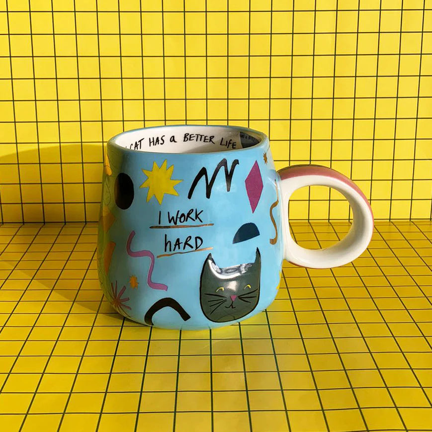Small Talk 'I Work Hard...So My Cat Has A Better Life' Cup