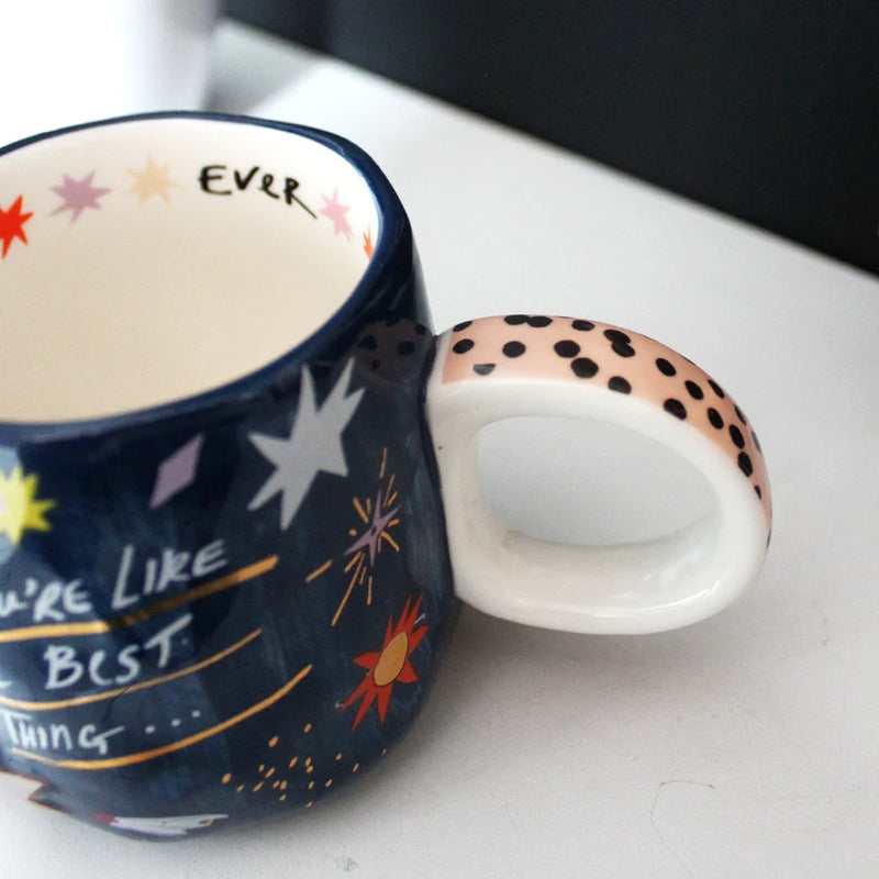 Small Talk 'You're Like The Best Thing...Ever' Cup