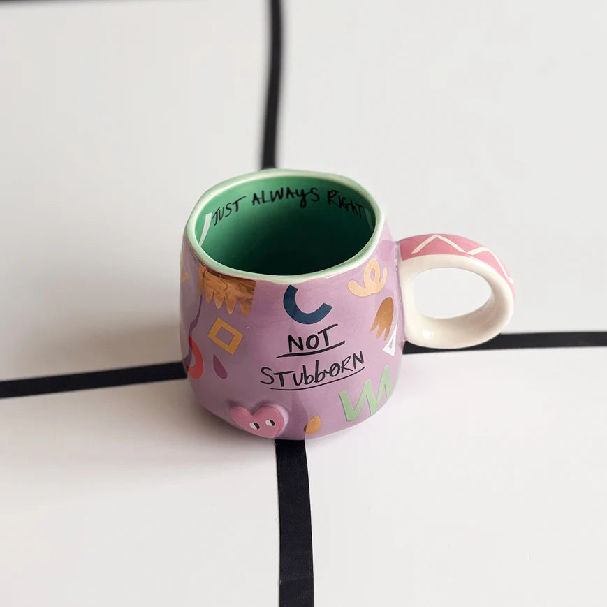 Small Talk 'Not Stubborn...Just Always Right' Cup