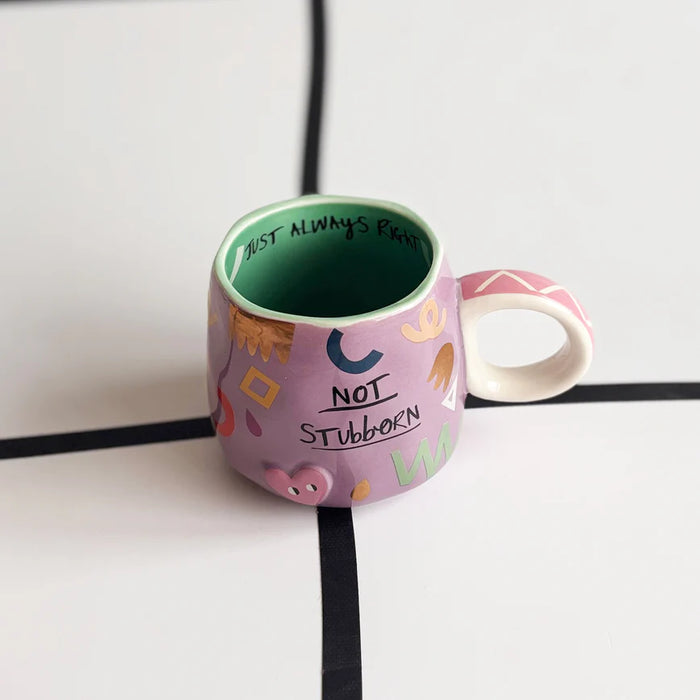 Small Talk 'Not Stubborn...Just Always Right' Cup