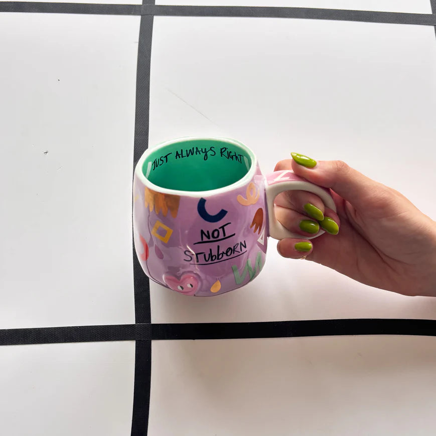 Small Talk 'Not Stubborn...Just Always Right' Cup