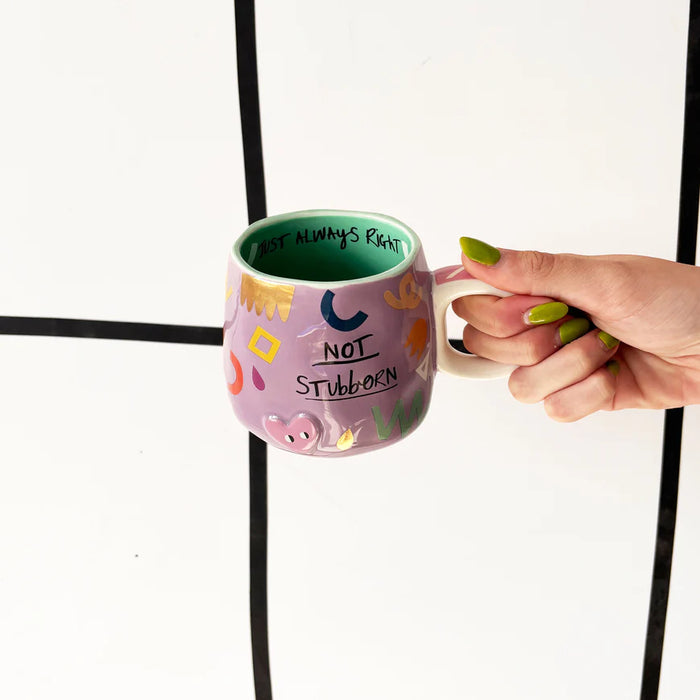 Small Talk 'Not Stubborn...Just Always Right' Cup